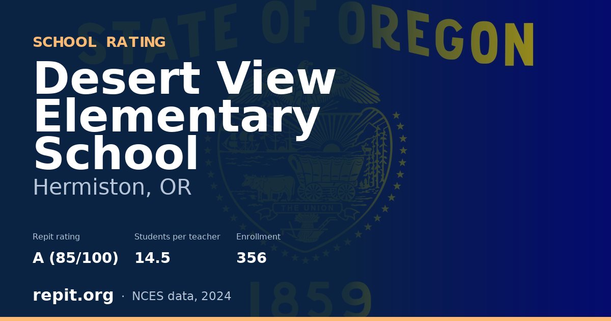 Desert View Elementary School, Hermiston, OR — Repit school rating A (85/100)