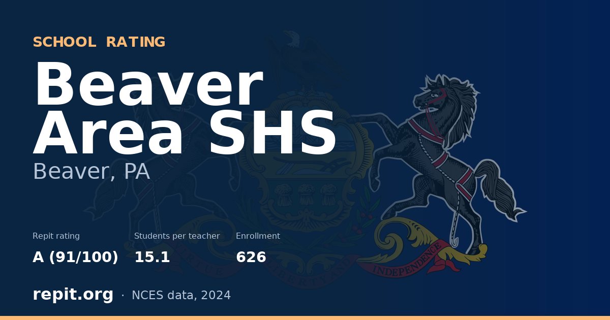 Beaver Area SHS, Beaver, PA — Repit school rating A (91/100)