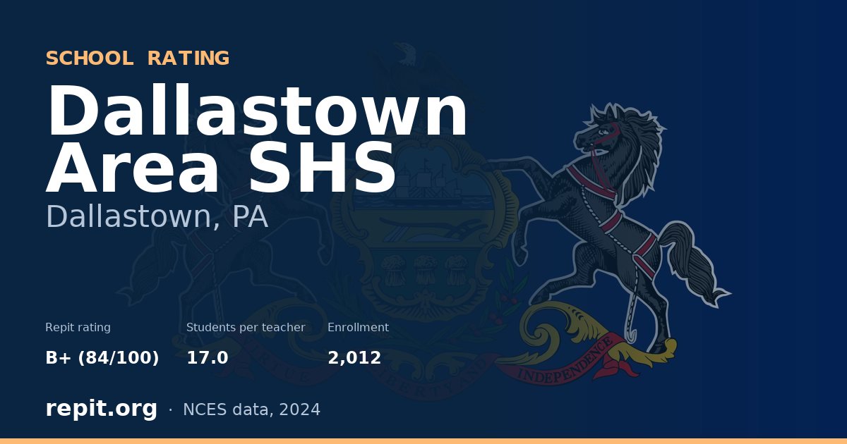 Dallastown Area SHS, Dallastown, PA — Repit school rating B+ (84/100)