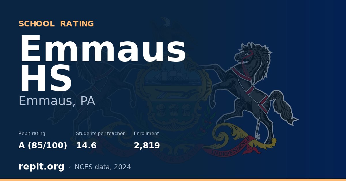 Emmaus HS, Emmaus, PA — Repit school rating A (85/100)