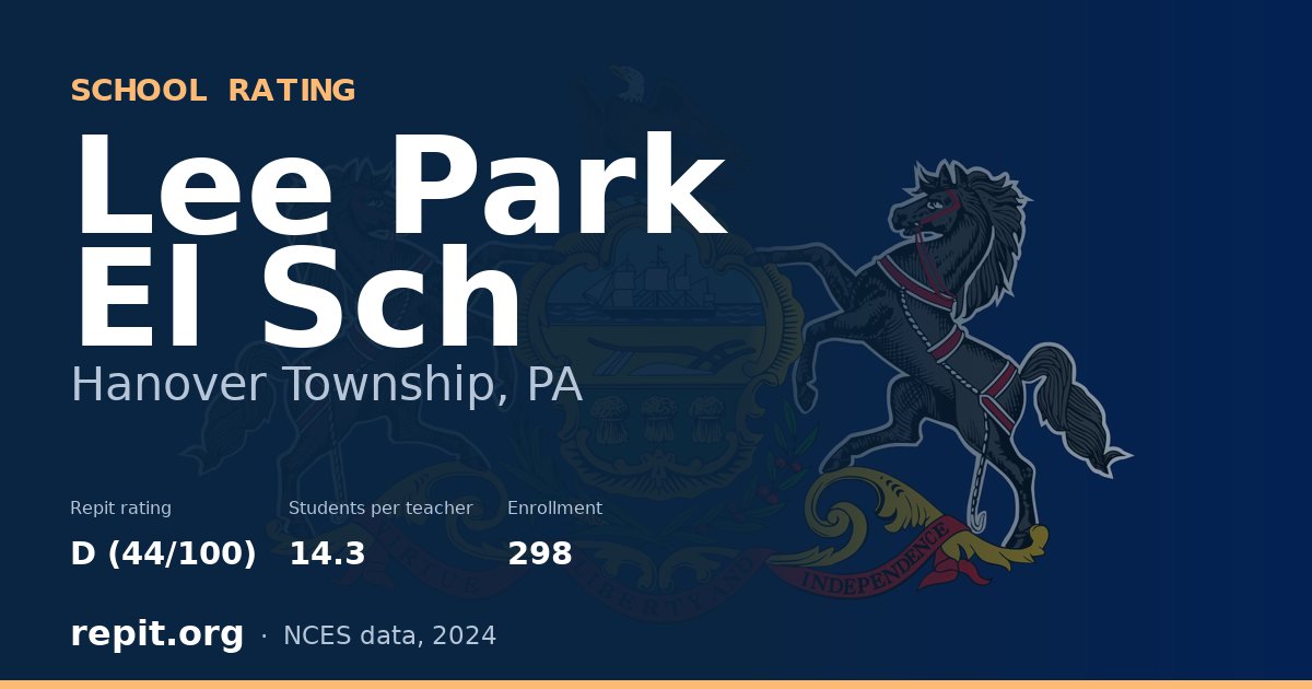 Lee Park El Sch, Hanover Township, PA — Repit school rating D (44/100)