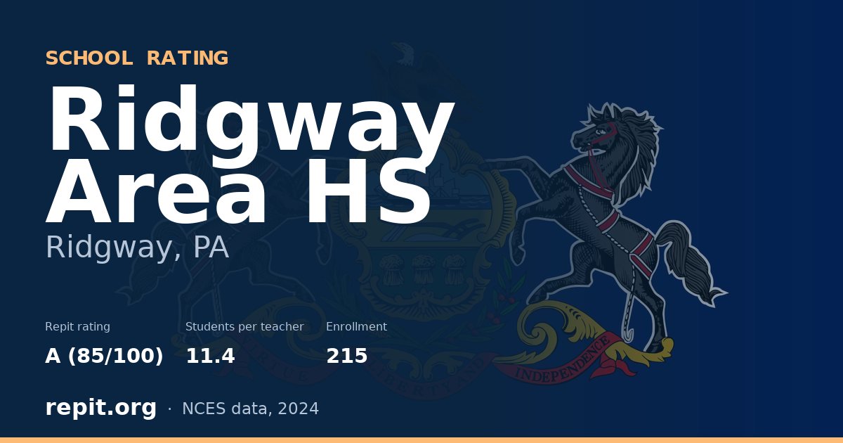 Ridgway Area HS, Ridgway, PA — Repit school rating A (85/100)