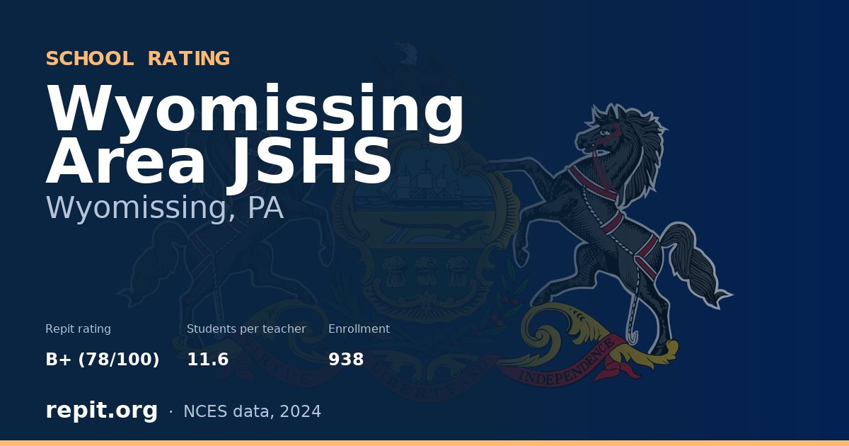 Wyomissing Area JSHS, Wyomissing, PA — Repit school rating B+ (78/100)