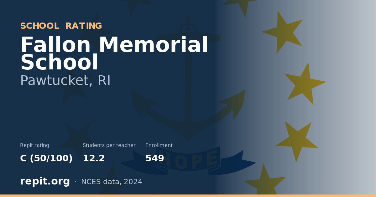 Fallon Memorial School, Pawtucket, RI — Repit school rating C (50/100)