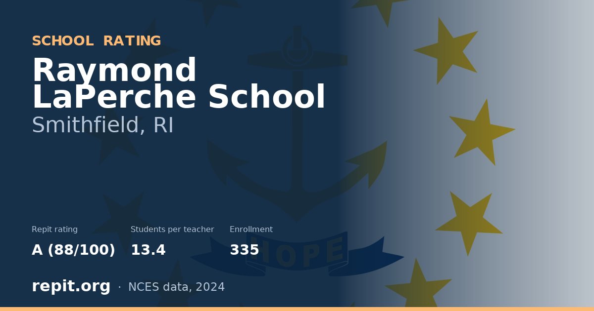 Raymond LaPerche School, Smithfield, RI — Repit school rating A (88/100)