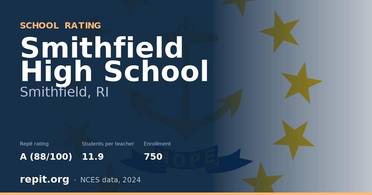 Smithfield High School, Smithfield, RI — Repit school rating A (88/100)
