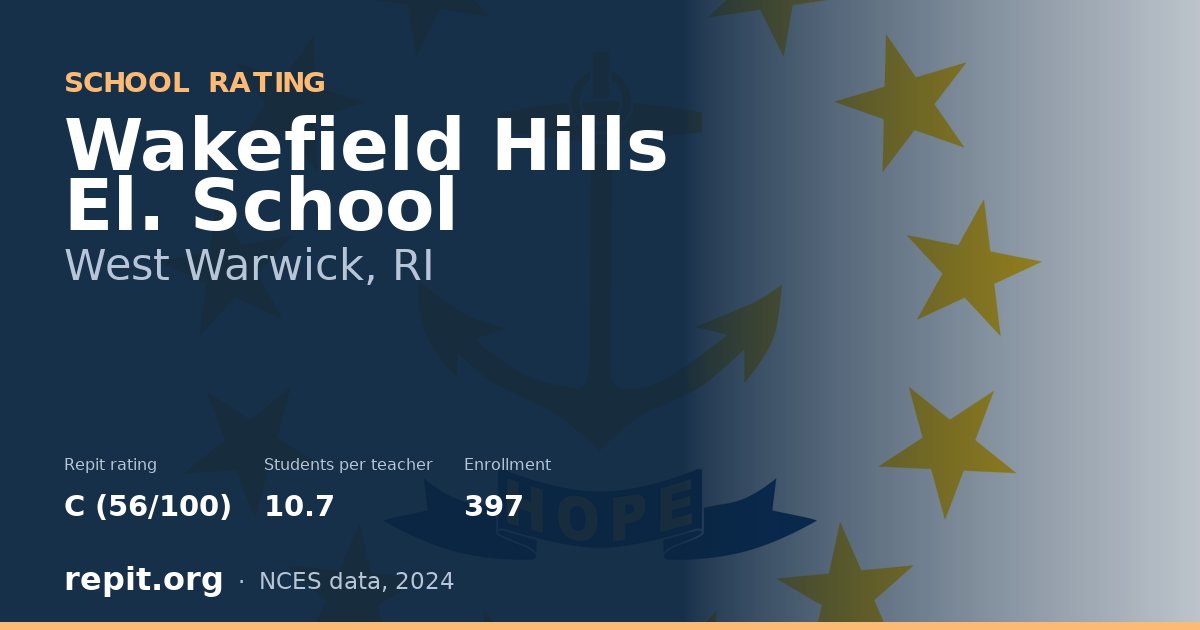 Wakefield Hills El. School, West Warwick, RI — Repit school rating C (56/100)