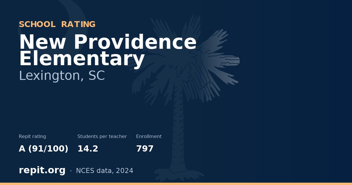 New Providence Elementary, Lexington, SC — Repit school rating A (91/100)
