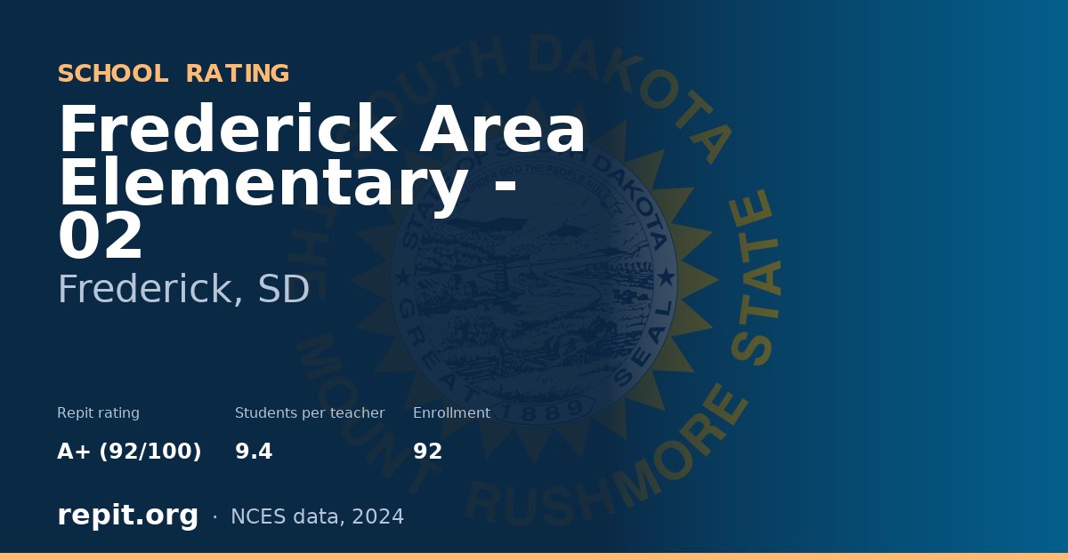 Frederick Area Elementary - 02, Frederick, SD — Repit school rating A+ (92/100)