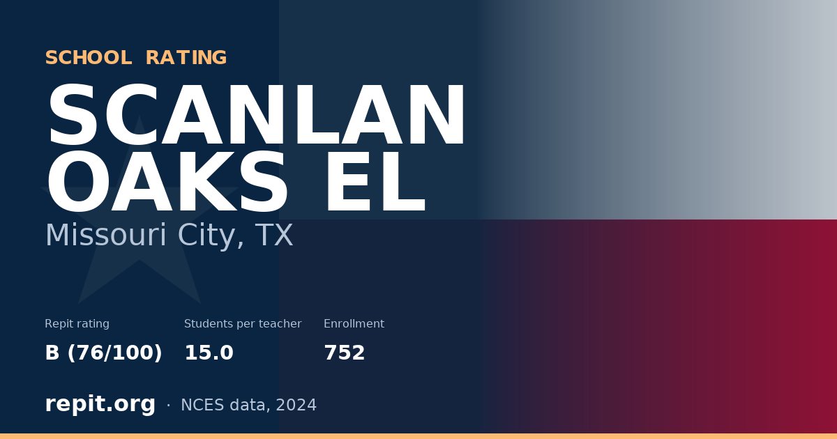 SCANLAN OAKS EL, Missouri City, TX — Repit school rating B (76/100)