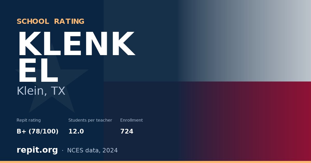 KLENK EL, Klein, TX — Repit school rating B+ (78/100)