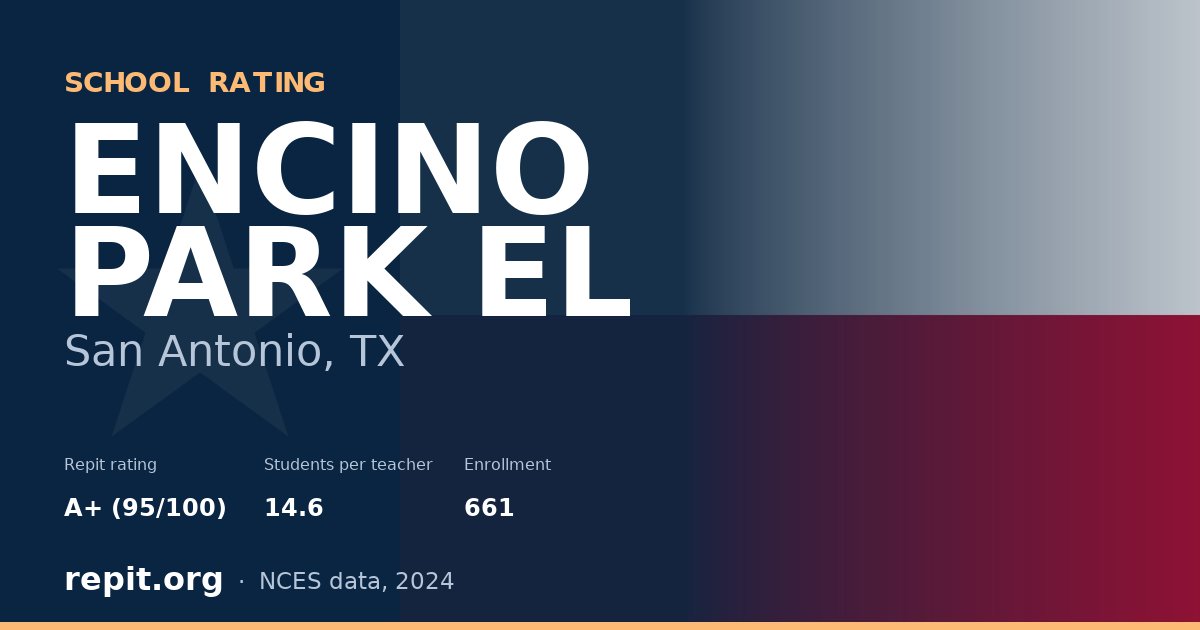 ENCINO PARK EL, San Antonio, TX — Repit school rating A+ (95/100)