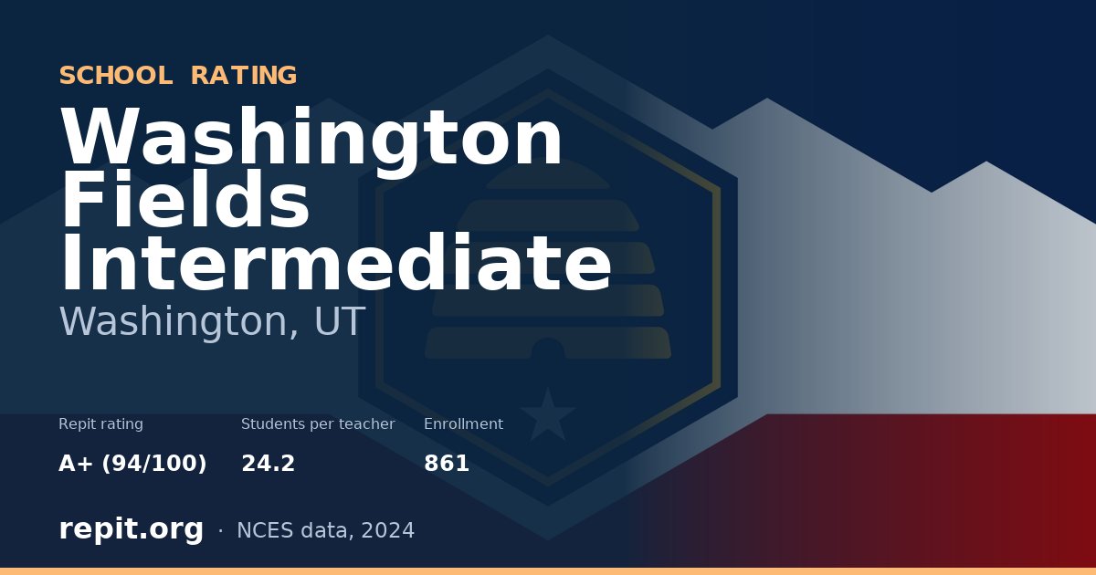 Washington Fields Intermediate, Washington, UT — Repit school rating A+ (94/100)
