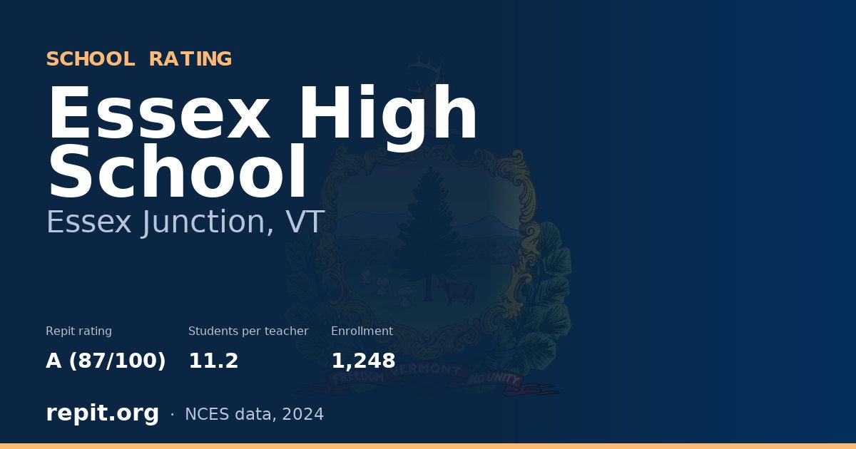 Essex High School, Essex Junction, VT — Repit school rating A (87/100)