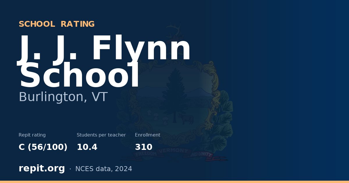 J. J. Flynn School, Burlington, VT — Repit school rating C (56/100)