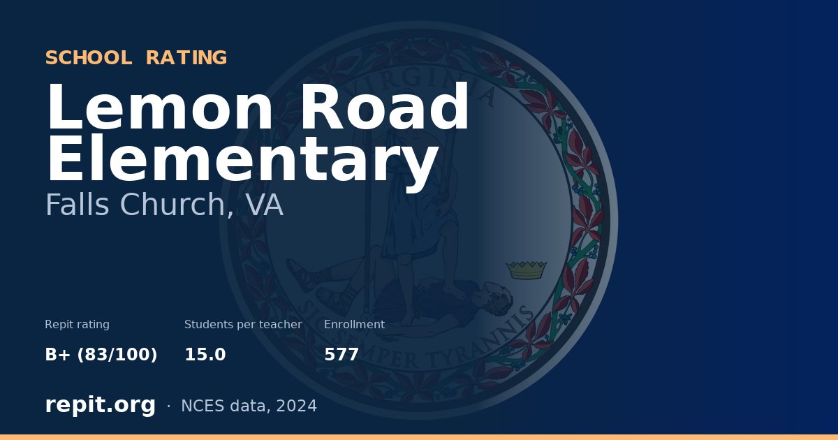 Lemon Road Elementary, Falls Church, VA — Repit school rating B+ (83/100)