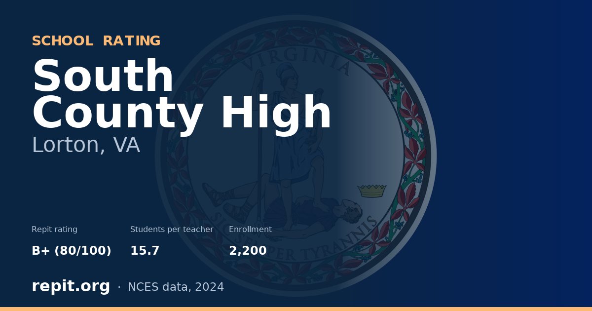 South County High, Lorton, VA — Repit school rating B+ (80/100)