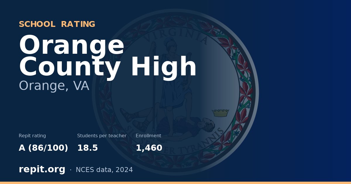 Orange County High, Orange, VA — Repit school rating A (86/100)