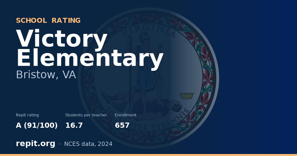 Victory Elementary, Bristow, VA — Repit school rating A (91/100)