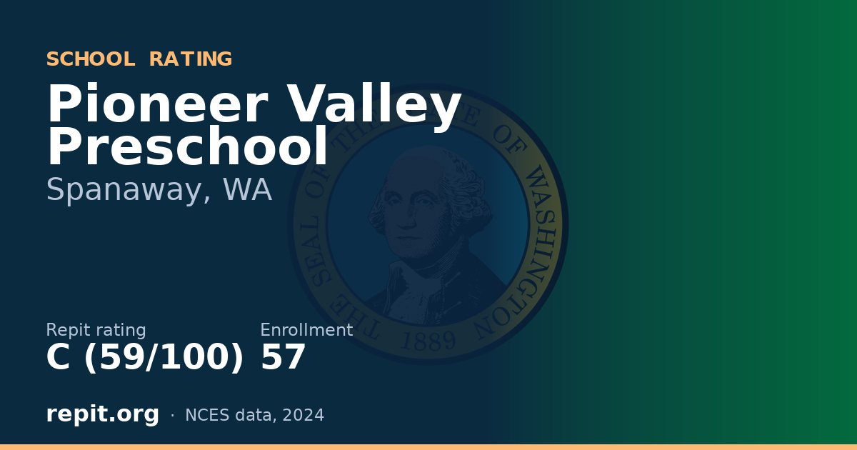 Pioneer Valley Preschool, Spanaway, WA — Repit school rating C (59/100)