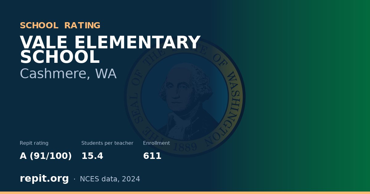 VALE ELEMENTARY SCHOOL, Cashmere, WA — Repit school rating A (91/100)