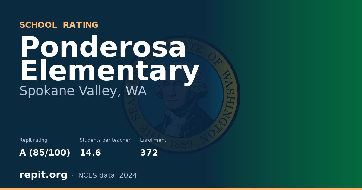 Ponderosa Elementary, Spokane Valley, WA — Repit school rating A (85/100)
