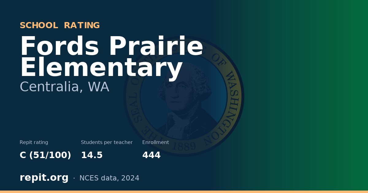 Fords Prairie Elementary, Centralia, WA — Repit school rating C (51/100)