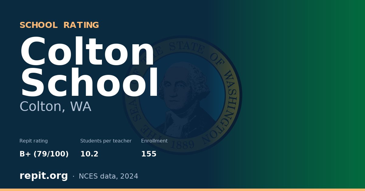 Colton School, Colton, WA — Repit school rating B+ (79/100)