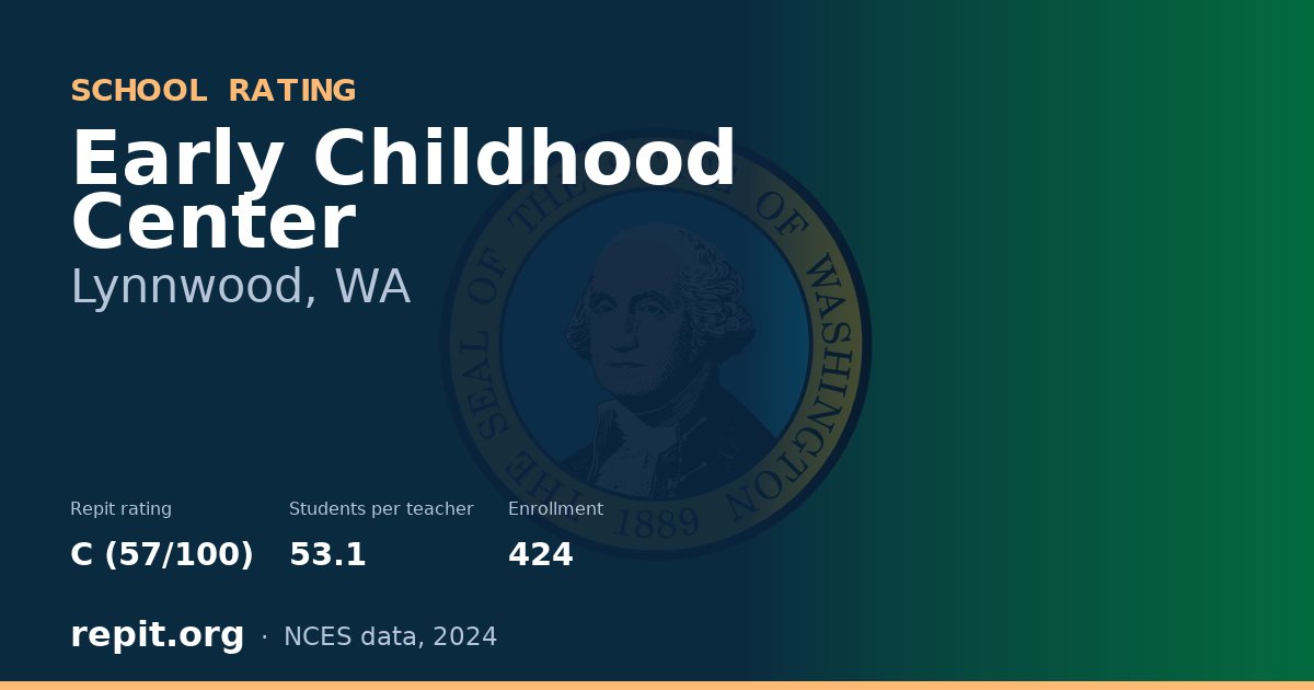 Early Childhood Center, Lynnwood, WA — Repit school rating C (57/100)