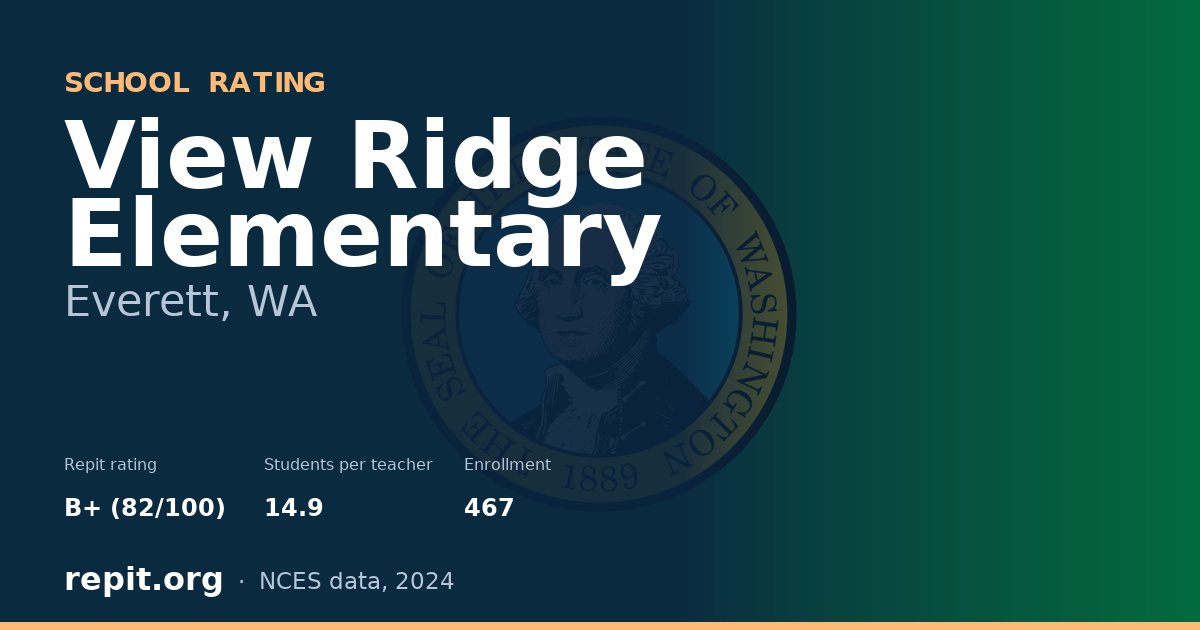 View Ridge Elementary, Everett, WA — Repit school rating B+ (82/100)