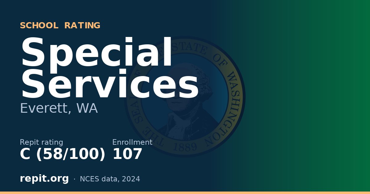 Special Services, Everett, WA — Repit school rating C (58/100)