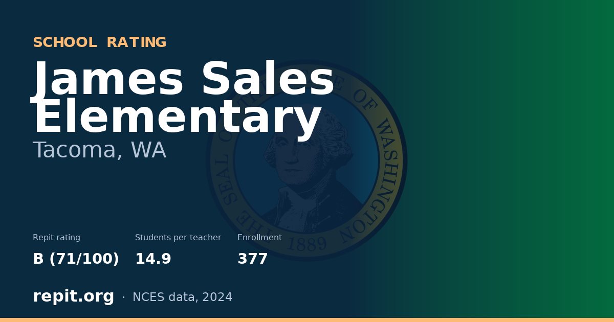 James Sales Elementary, Tacoma, WA — Repit school rating B (71/100)