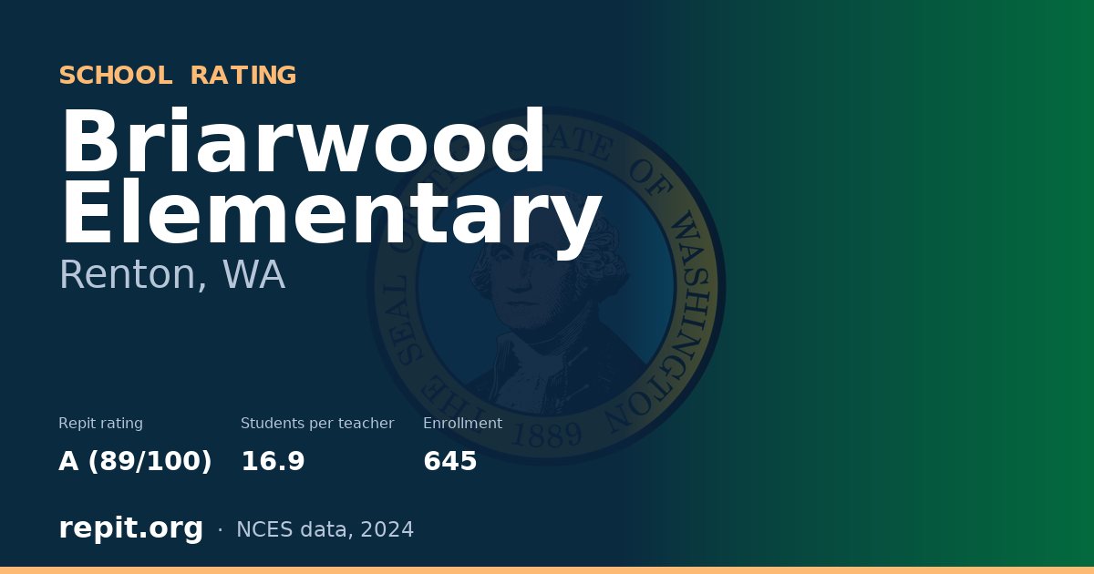 Briarwood Elementary, Renton, WA — Repit school rating A (89/100)