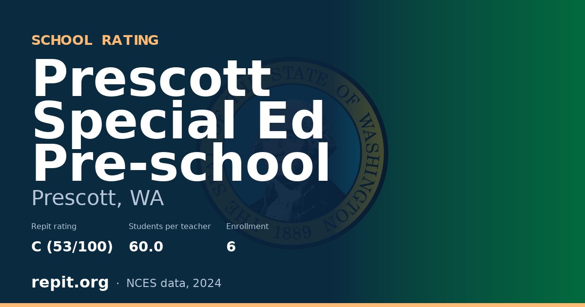 Prescott Special Ed Pre-school, Prescott, WA — Repit school rating C (53/100)