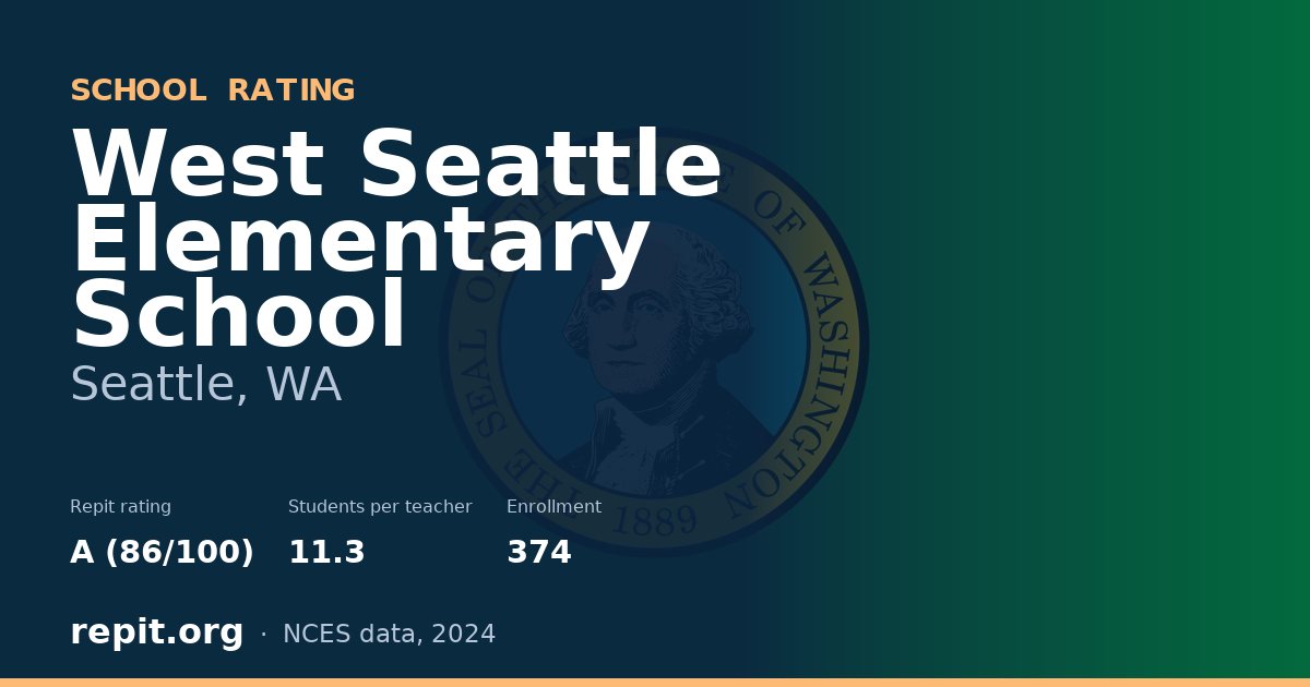 West Seattle Elementary School, Seattle, WA — Repit school rating A (86/100)
