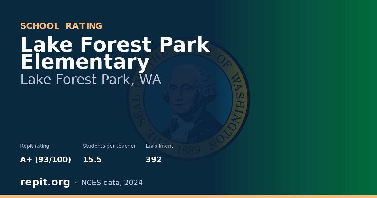 Lake Forest Park Elementary, Lake Forest Park, WA — Repit school rating A+ (93/100)