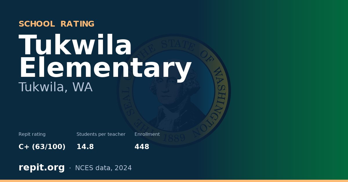 Tukwila Elementary, Tukwila, WA — Repit school rating C+ (63/100)