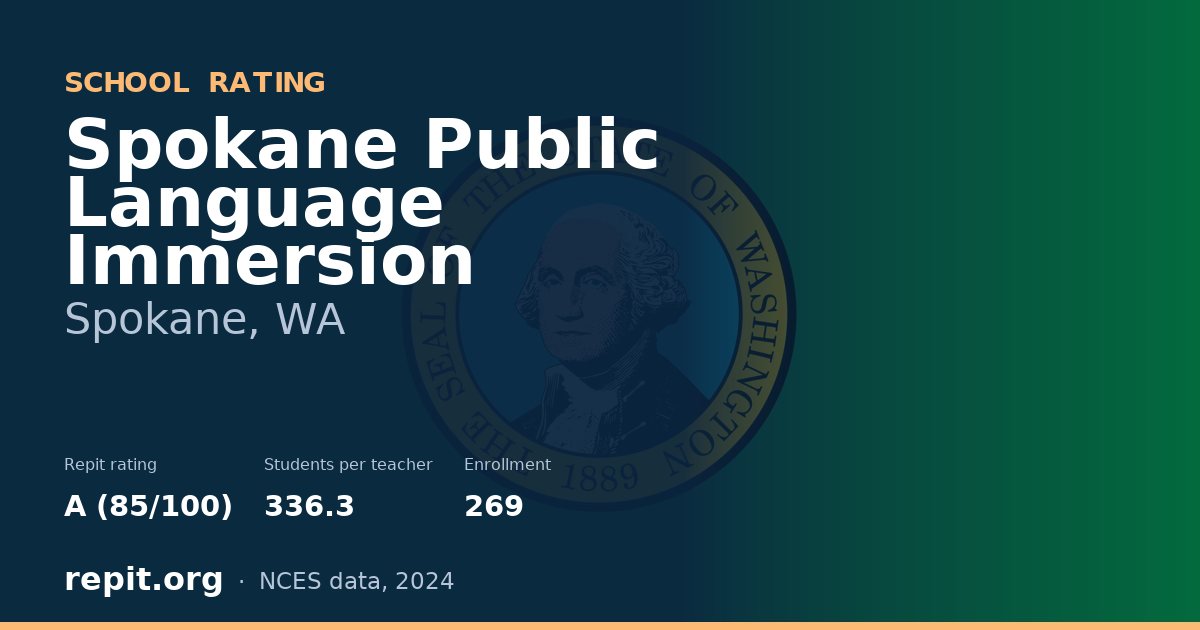 Spokane Public Language Immersion, Spokane, WA — Repit school rating A (85/100)