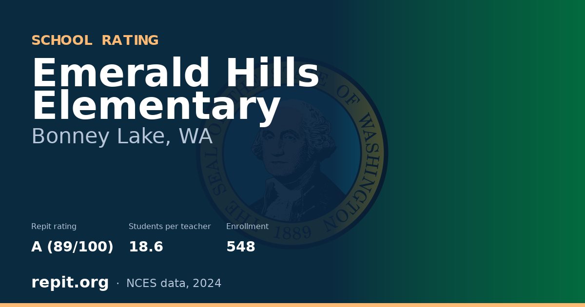 Emerald Hills Elementary, Bonney Lake, WA — Repit school rating A (89/100)