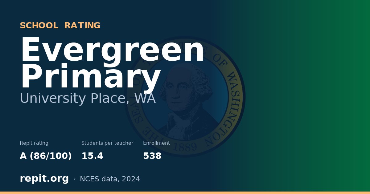 Evergreen Primary, University Place, WA — Repit school rating A (86/100)