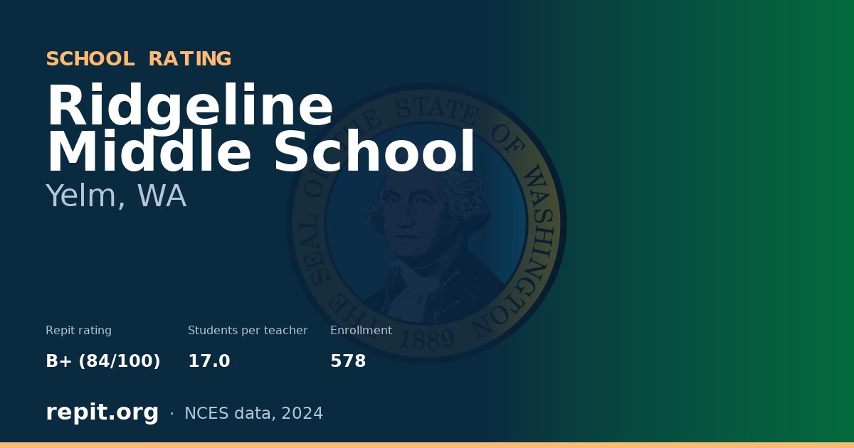 Ridgeline Middle School, Yelm, WA — Repit school rating B+ (84/100)