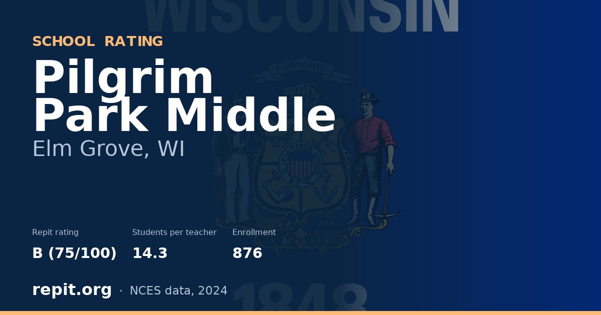 Pilgrim Park Middle, Elm Grove, WI — Repit school rating B (75/100)