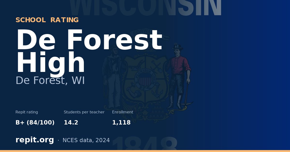 De Forest High, De Forest, WI — Repit school rating B+ (84/100)