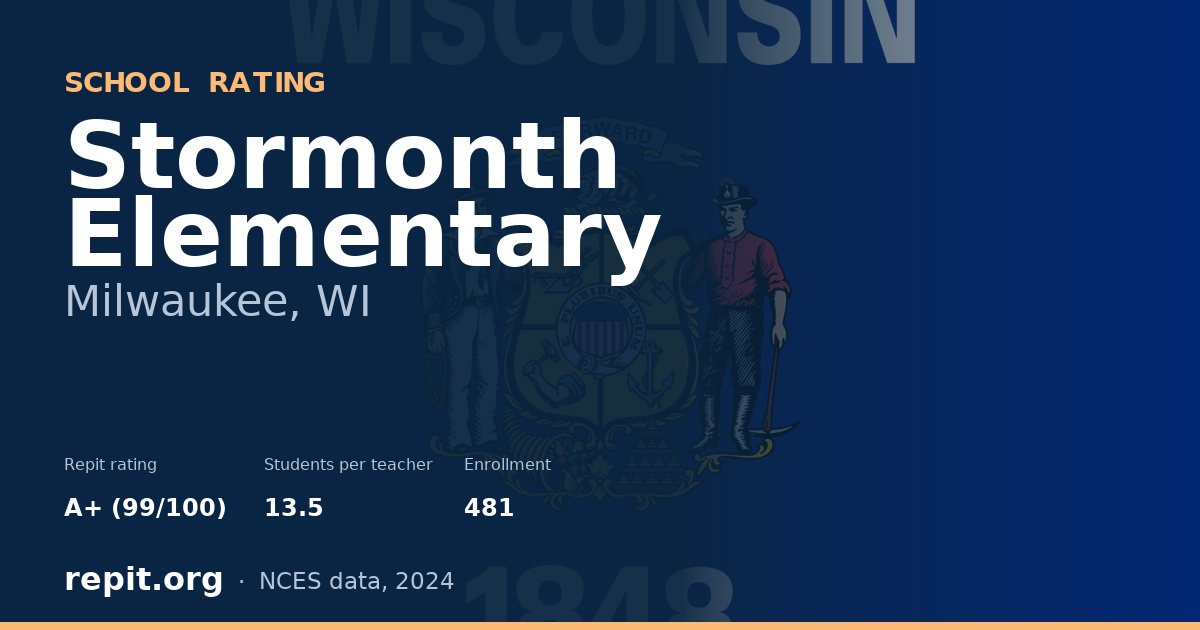 Stormonth Elementary, Milwaukee, WI — Repit school rating A+ (99/100)