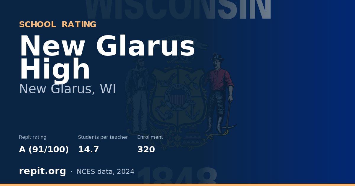 New Glarus High, New Glarus, WI — Repit school rating A (91/100)