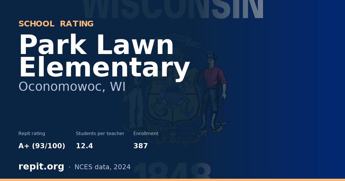 Park Lawn Elementary, Oconomowoc, WI — Repit school rating A+ (93/100)
