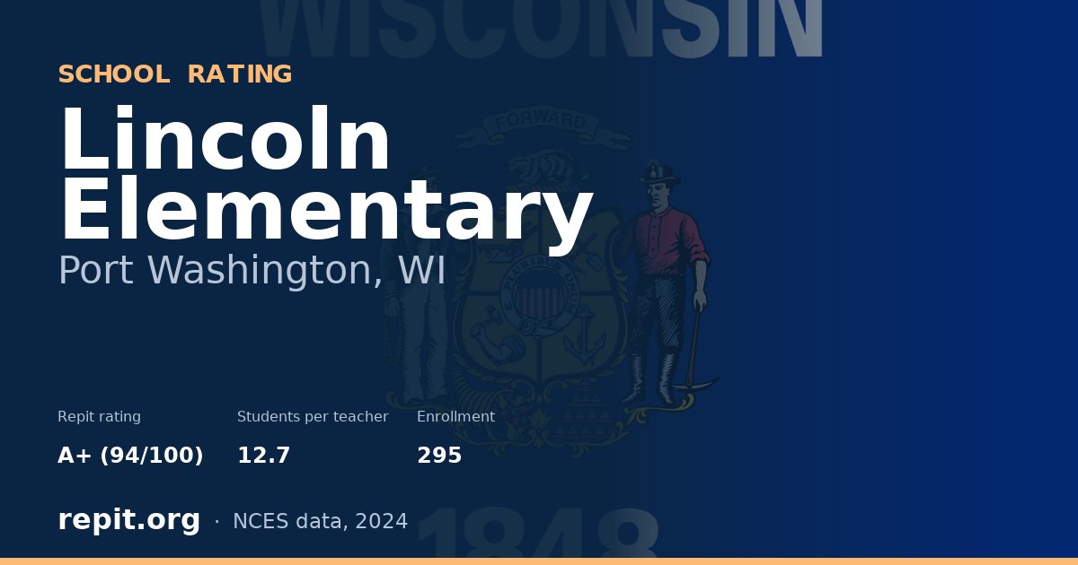 Lincoln Elementary, Port Washington, WI — Repit school rating A+ (94/100)