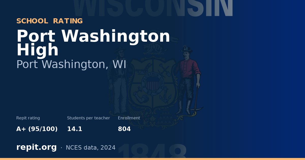 Port Washington High, Port Washington, WI — Repit school rating A+ (95/100)