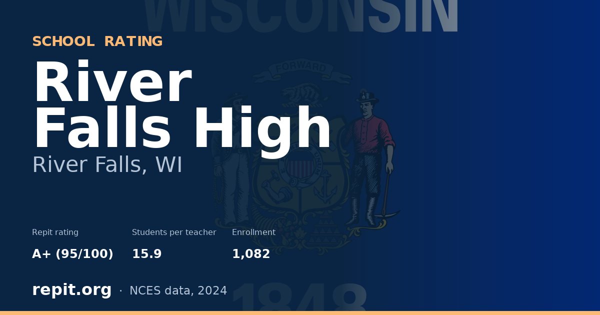 River Falls High, River Falls, WI — Repit school rating A+ (95/100)