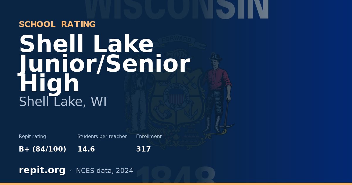 Shell Lake Junior/Senior High, Shell Lake, WI — Repit school rating B+ (84/100)